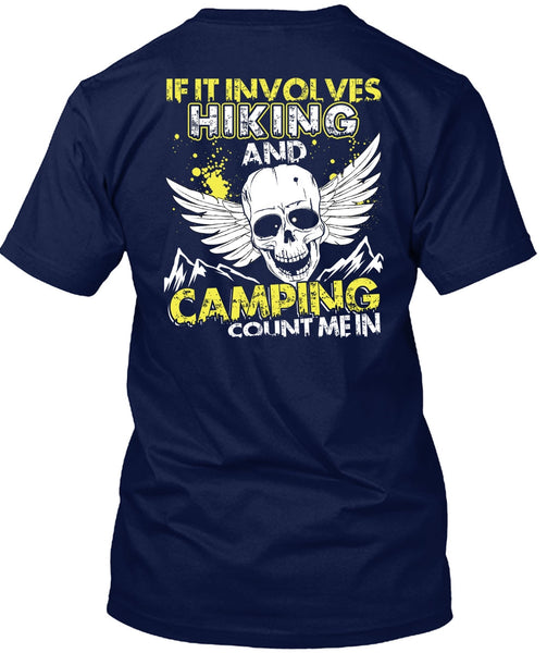 If It Involves Hiking T Shirt, Camping Count Me In T Shirt