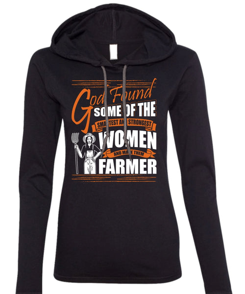 Made Them Farmer T Shirt, Smartest And Strongest T Shirt (Anvil Ladies Ringspun Hooded)
