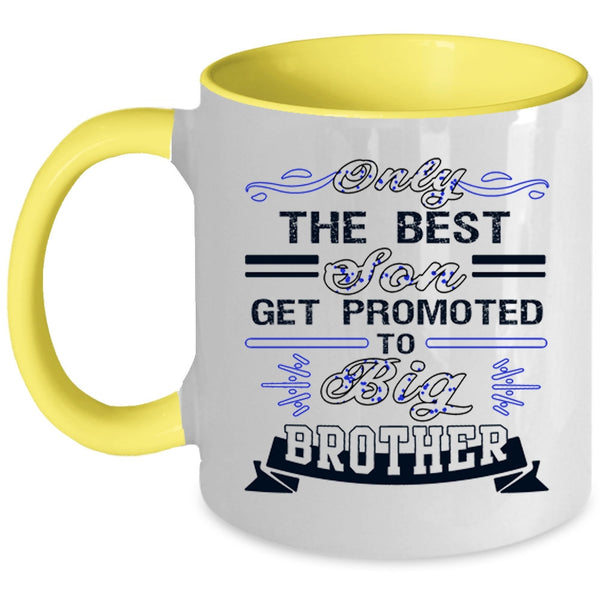 Cool Son Coffee Mug, The Best Son Get Promoted To Big Brother Accent Mug