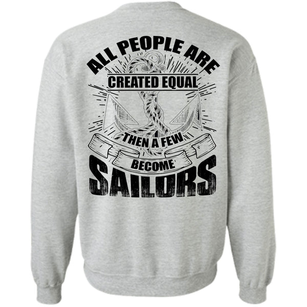 I Love Sailor T Shirt, A Few Become Sailors Sweatshirt