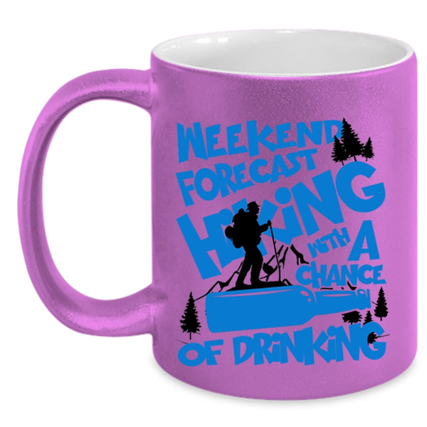 Chance Of Drinking Coffee Mug, Weekend Forecast Hiking Accent Mug