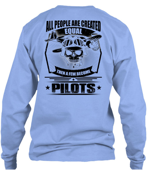 All People Are Created Equal T Shirt, I Love Pilot T Shirt