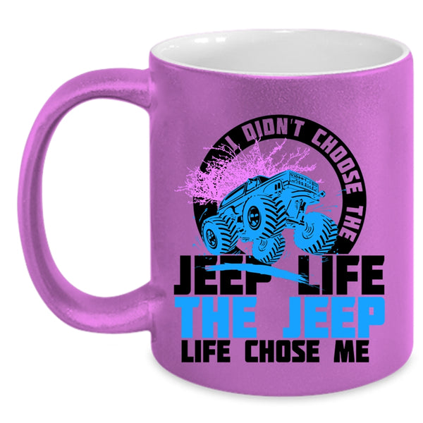 The Jeep Life Chose Me Coffee Mug, Jeep Life Accent Mug