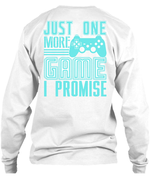 Just One More Game T Shirt, I Love Gaming T Shirt