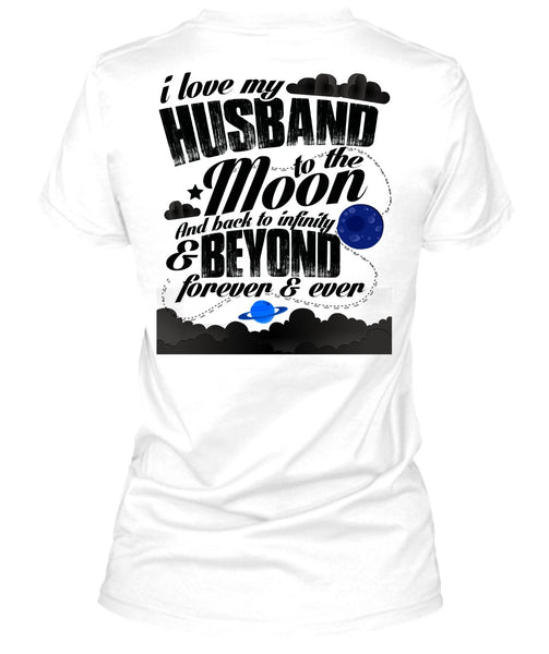 I Love My Husband T Shirt, Moon And Back T Shirt