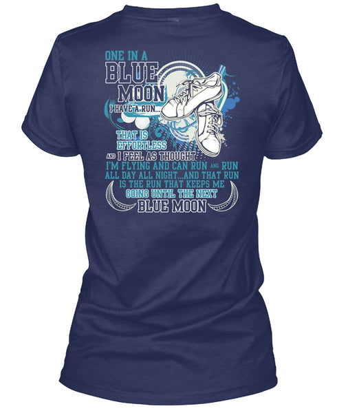 I'm Flying And Can Run T Shirt, One In A Blue Moon T Shirt