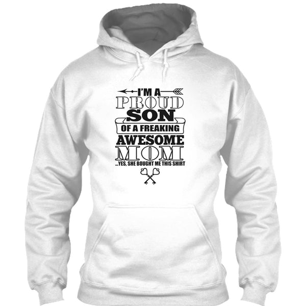 I'm A Proud Son T Shirt, Coolest Mom Ever T Shirt
