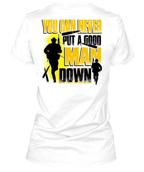 You Can Never Put A Good Man Down T Shirt, I Love Veteran T Shirt