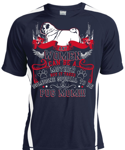 Special To Be Pug Mom T Shirt, Women Can Be A Mother T Shirt, Cool Shirt
