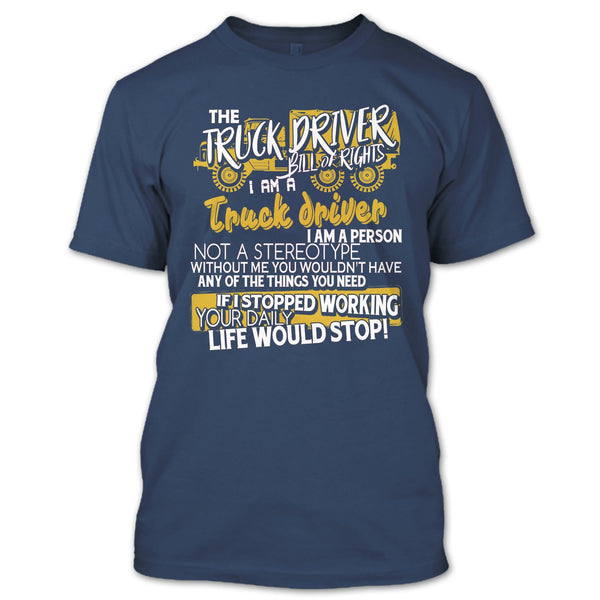 The Truck Driver T Shirt, I'm A Truck Driver T Shirt