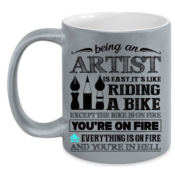 Awesome Artist Coffee Mug, Being An Artist Is Easy Accent Mug