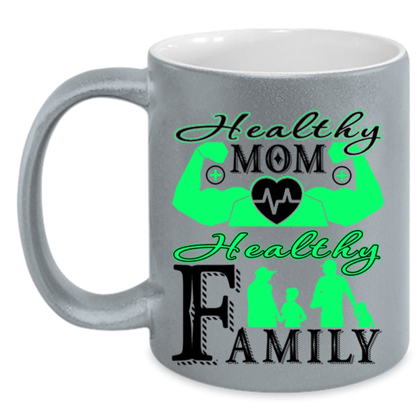 Healthy Family Coffee Mug, Healthy Mom Accent Mug