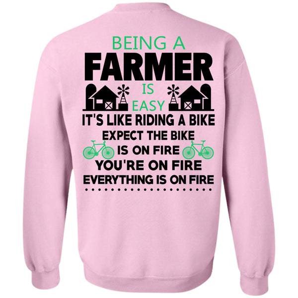 Being A Farmer T Shirt, Being A Farmer Is Easy Sweatshirt