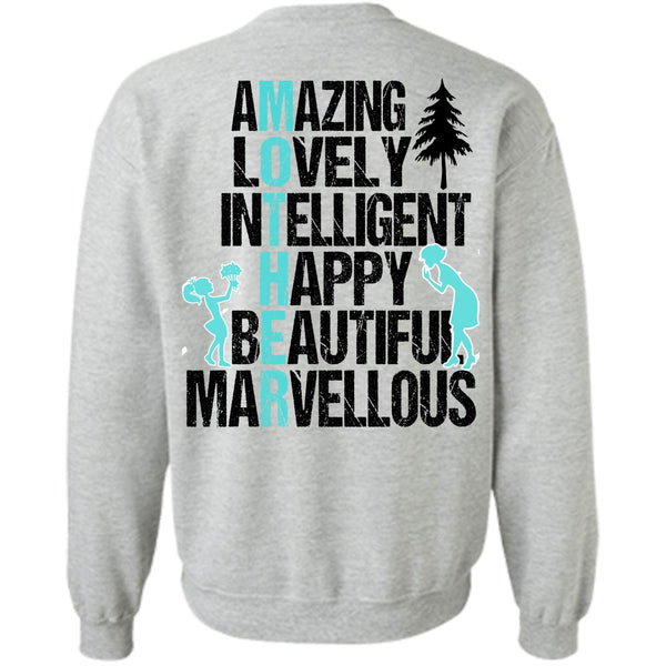 I Love Mom T Shirt, Amazing Lovely Intelligent Happy Sweatshirt