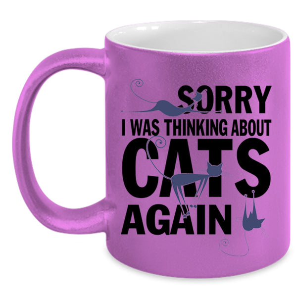 Cute Cats Coffee Mug, I Was Thinking About Cats Again Accent Mug