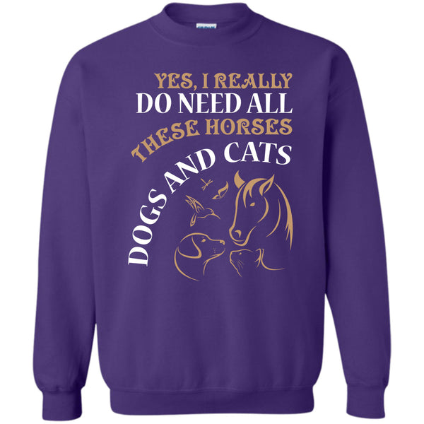 These Horses Dog And Cat T Shirt, I Am A Animal Lover Sweatshirt