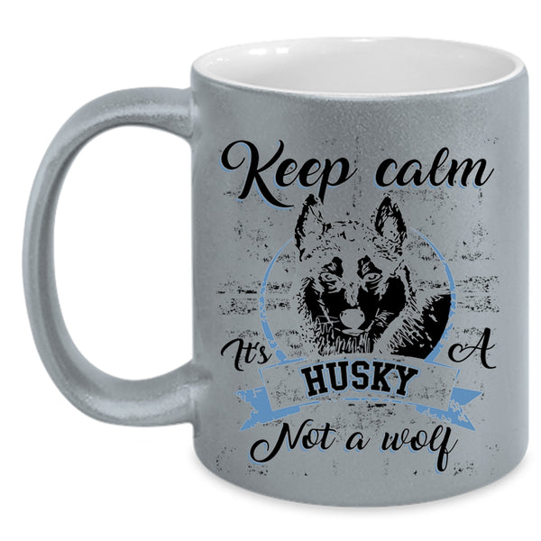 Cool Husky Coffee Mug, It's A Husky Not A Wolf Accent Mug