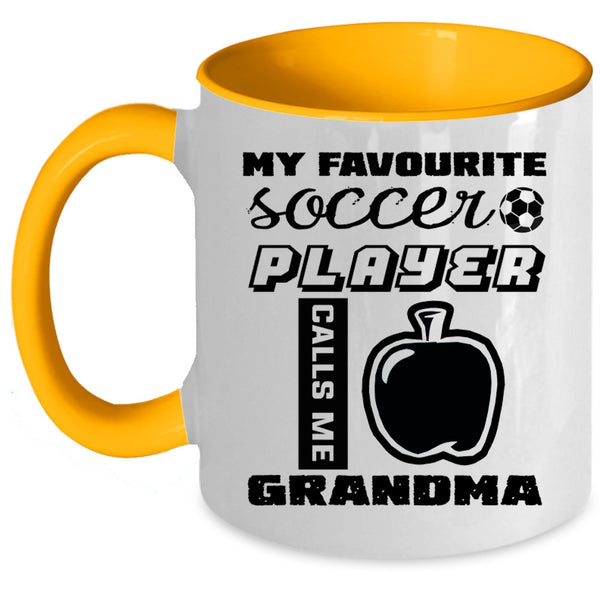 Cute Grandma Coffee Mug, My Favorite Soccer Player Calls Me Grandma Accent Mug