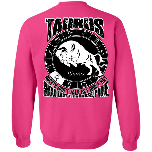 I Love Taurus T Shirt, Taurus Motto Don't Talk Sweatshirt