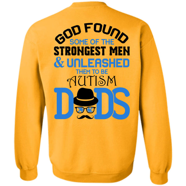 Being A Papa T Shirt, God Found Some Of The Strongest Men Sweatshirt