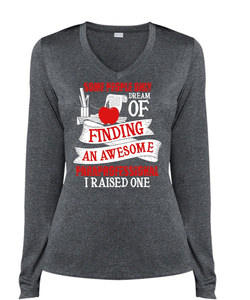Finding An Awesome Paraprofessional T Shirt, Being A Paraprofessional T Shirt, Cool Shirt (Ladies LS Heather V-Neck)