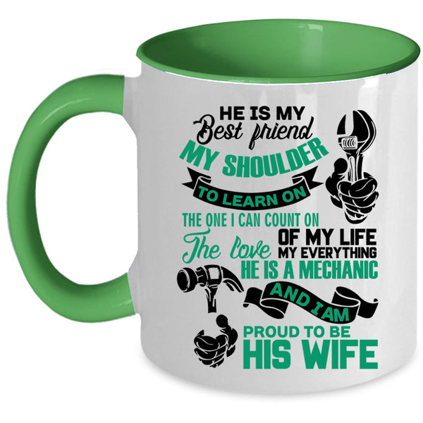I Am Proud To Be His Wife Coffee Mug, He Is My Best Friend Accent Mug