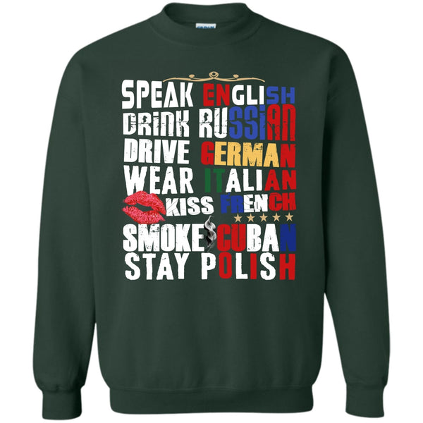 Drink Russian T Shirt, Drive German Sweatshirt