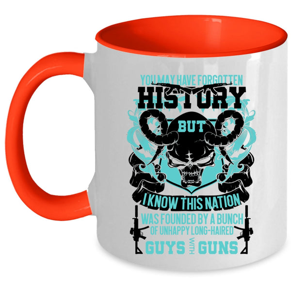 Cool Gunner Coffee Mug, You May Have Forgotten History Accent Mug