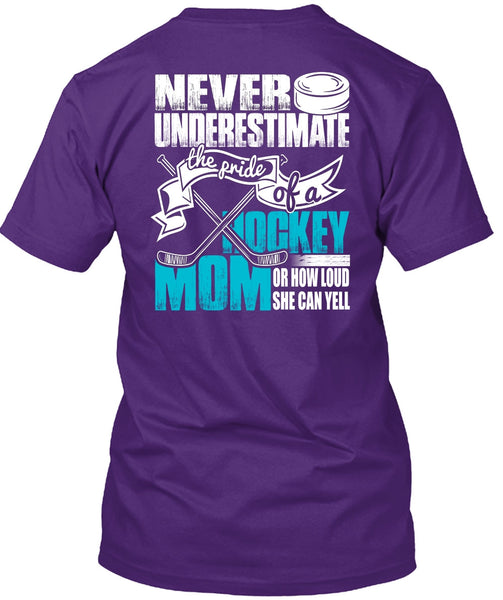 The Pride Of A Hockey Mom T Shirt, She Can Yell T Shirt