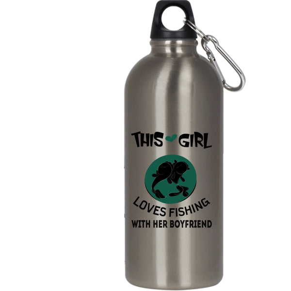 This Girl Loves Fishing With Her Boyfriend 20 oz Stainless Steel Bottle,Couple Outdoor Sports Water Bottle