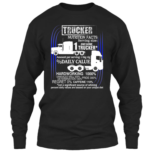 Trucker Nutrition Facts T Shirt, Best Trucker Ever T Shirt