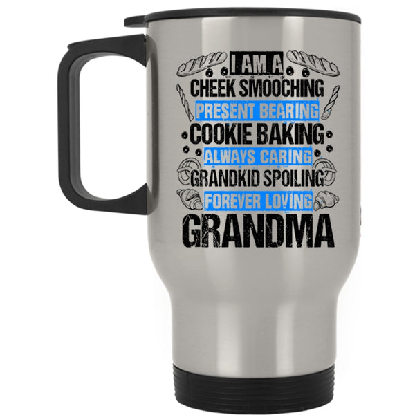 I Am A Grandma Travel Mug, I Am A Cookie Baking Forever Loving Mug