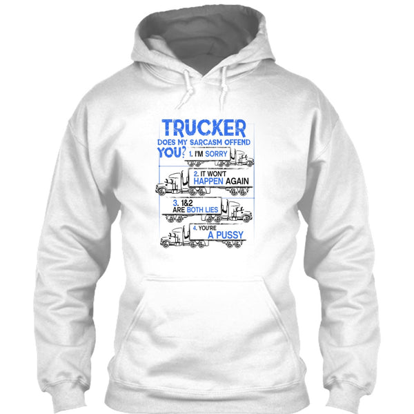 Trucker Does My Sarcasm Offend T Shirt, Coolest Truck Driver T Shirt