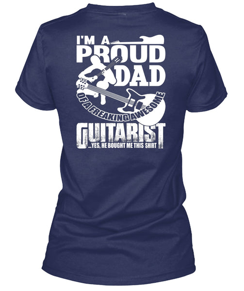 I'm A Proud Dad T Shirt, Awesome Guitarist T Shirt