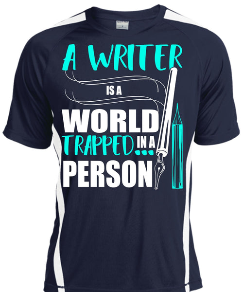A Writer Is World Trapped In A Person T Shirt, Being A Writer T Shirt, Cool Shirt