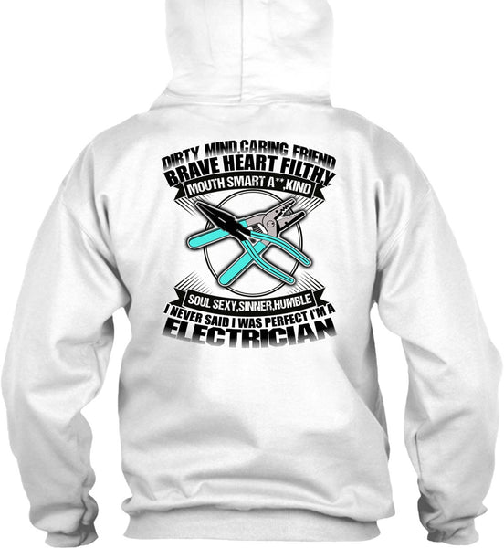 I'm An Electrician T Shirt, Dirty Mind T Shirt