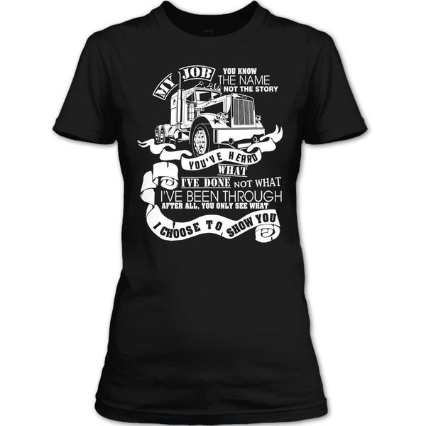 You Know The Name T Shirt, Coolest Trucker T Shirt