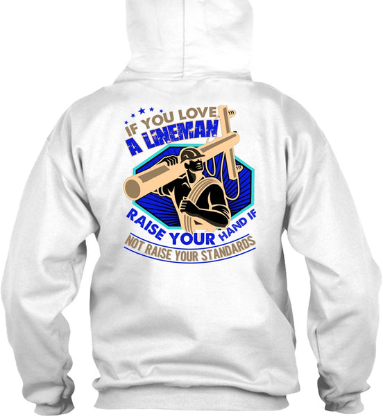 You Love A Lineman T Shirt, I Love Lineman T Shirt