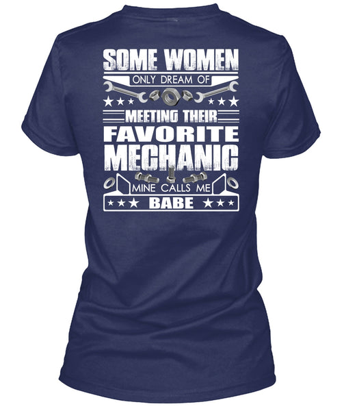 Favorite Mechanic T Shirt, Calls Me Babe T Shirt