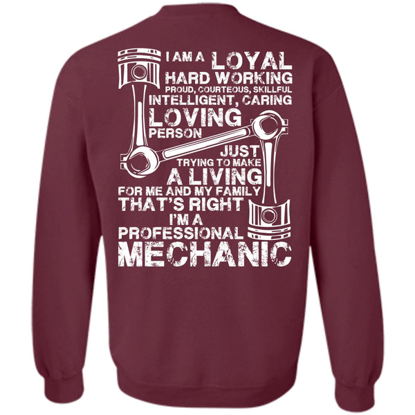 Loyal Hard Working T Shirt, I Love Mechanic Sweatshirt
