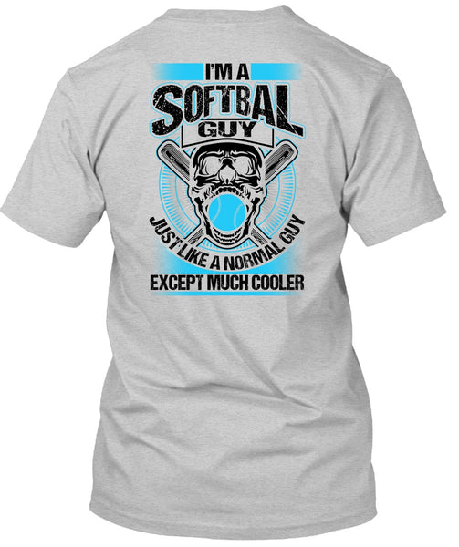 I'm A Softball Guy T Shirt, Being A Softball Coach T Shirt