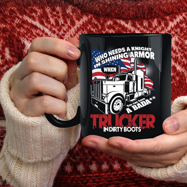 You Can Have A Trucker In Dirty Boots Coffee Mug, Cool American Flag Coffee Cup