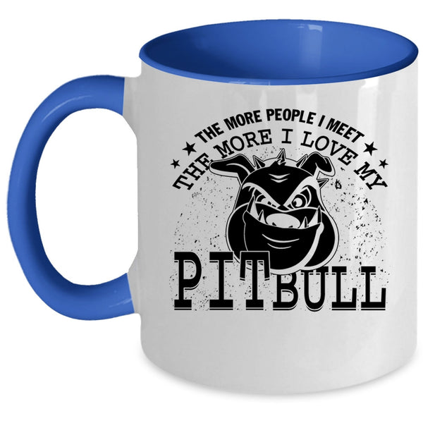 Cool Pit Bull Lover Coffee Mug, I Love My Pitbull Accent Mug