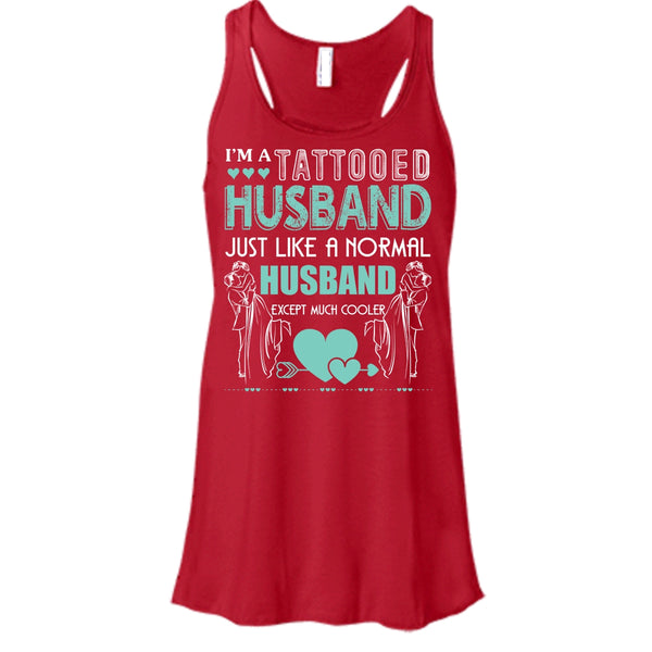 I'm A Tattooed Husband T Shirt, Husband Except Much Cooler T Shirt, Cool T Shirt