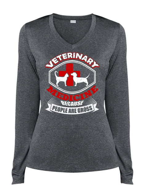 Veterinary Medicine T Shirt, People Are Gross T Shirt, Cool Shirt (Ladies LS Heather V-Neck)