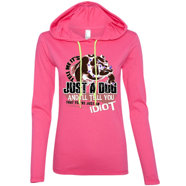 Tell Me It's Just A Dog T Shirt, I Love Dog T Shirt, Awesome T-Shirts