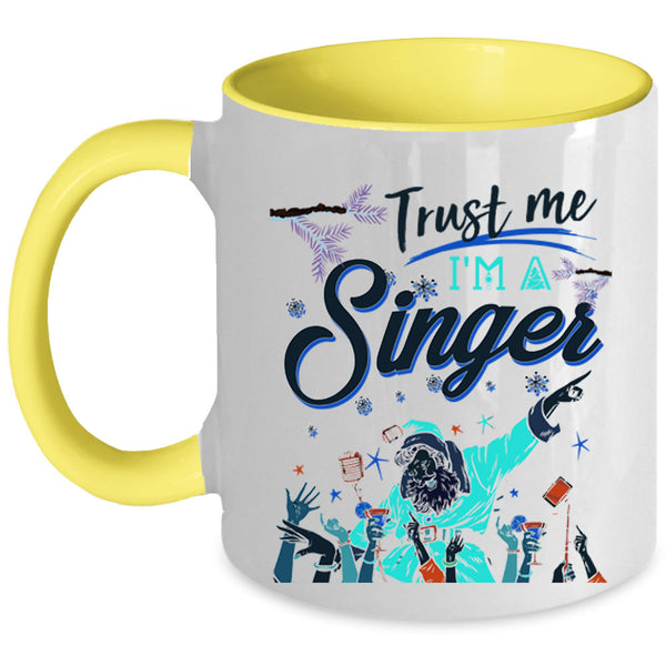 Cute Christmas Gift For Singer Coffee Mug, I'm A Singer Accent Mug