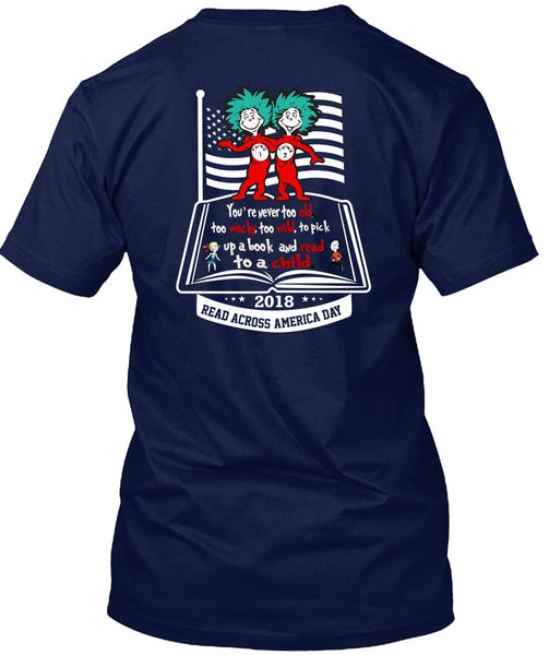 The Cat in the Hat T Shirt, Book And Read To A Child T Shirt, You're Never Too Old T Shirt