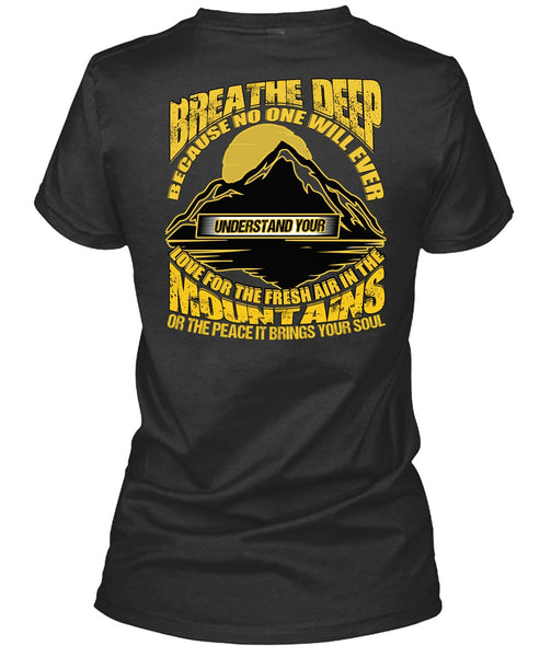 The Fresh Air In The Mountains T Shirt, Being A Hiker T Shirt