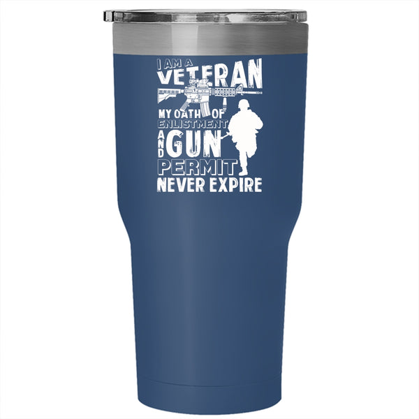 I Am A Veteran Tumbler 30 oz Stainless Steel, Awesome Gift For Veterans Travel Mug